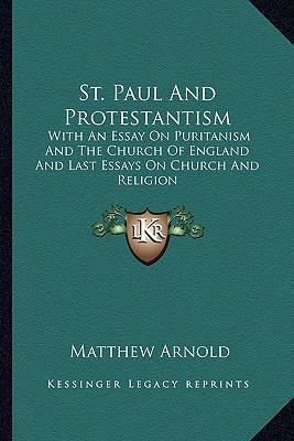 St. Paul And Protestantism: With An Essay On Pu... 1162976233 Book Cover