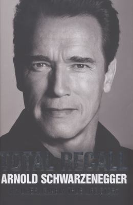 Total Recall: My Unbelievably True Life Story 1849839719 Book Cover