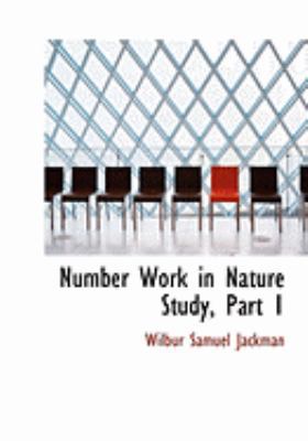 Number Work in Nature Study, Part 1 [Large Print] 0554963841 Book Cover