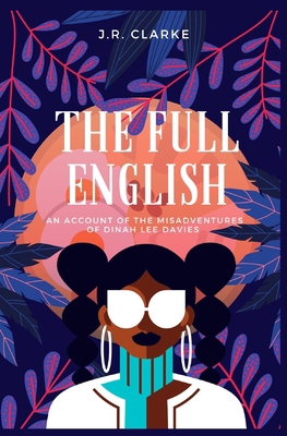 The Full English: An Account of the Misadventur... B09FCFWQP1 Book Cover