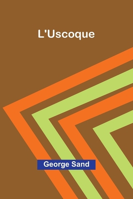 L'Uscoque [French] 9366387357 Book Cover