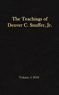 The Teachings of Denver C. Snuffer, Jr. Volume ... 1951168682 Book Cover