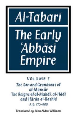 Al-Tabari Vol. 2 : The Early 'Abbasi Empire - T... B00A2NFXPC Book Cover