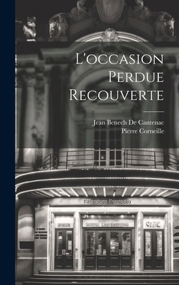 L'occasion Perdue Recouverte [French] 1019685085 Book Cover