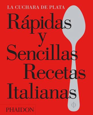 Rápidas Y Sencillas Recetas Italianas (the Silv... [Spanish] 071487177X Book Cover