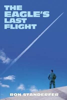 The Eagle's Last Flight 0615831303 Book Cover