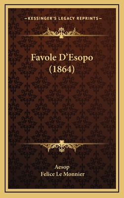 Favole D'Esopo (1864) [Italian] 1165354357 Book Cover