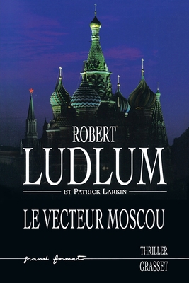 Le Vecteur Moscou [French] 2246655919 Book Cover