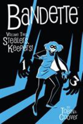 Bandette Volume 2: Stealers Keepers! 1616556684 Book Cover