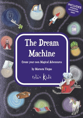 The Dream Machine: Create Your Own Magical Adve... 1789049989 Book Cover