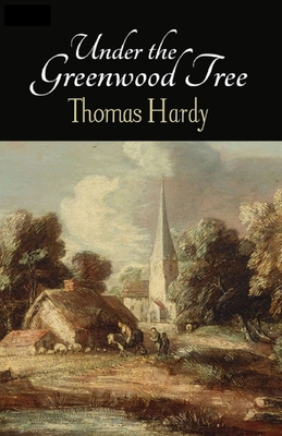 Paperback Under the Greenwood Tree Annotated Book