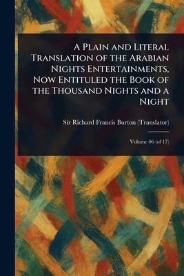 A Plain and Literal Translation of the Arabian ... 1023412357 Book Cover