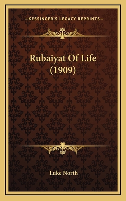 Rubaiyat Of Life (1909) 1168946697 Book Cover