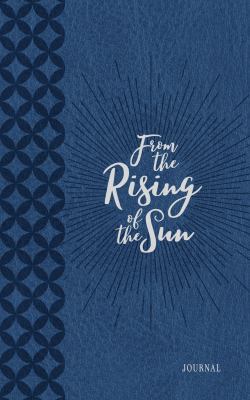 From the Rising of the Sun Journal 1424555914 Book Cover