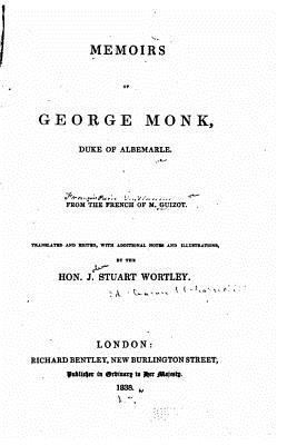 Memoirs of George Monk, Duke of Albemarle 1534624473 Book Cover