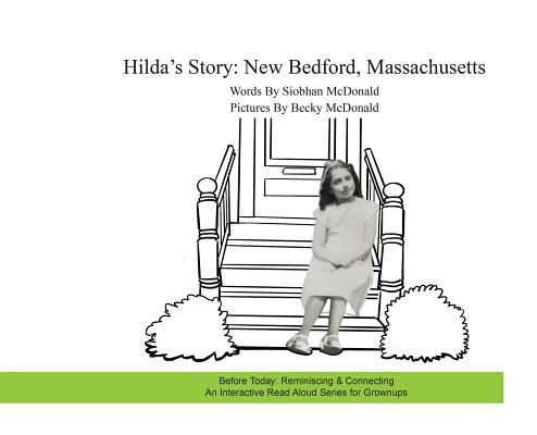 Hilda's Story: New Bedford, Massachusetts 1733039007 Book Cover