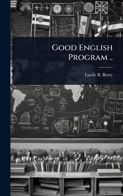 Good English Program .. 1024015394 Book Cover