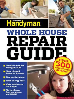 Uc Family Handyman Whole House Repair Guide: Ov... 160652576X Book Cover