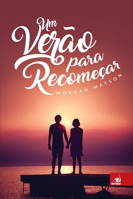 Um Verão para Recomeçar [Portuguese] 8581636624 Book Cover