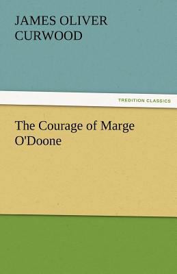 The Courage of Marge O'Doone 3842485034 Book Cover