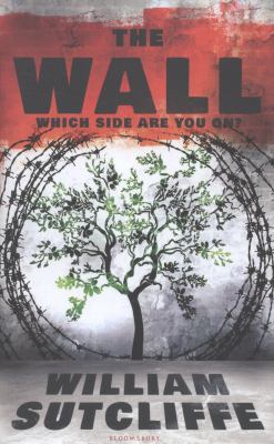 The Wall. by William Sutcliffe 1408837455 Book Cover