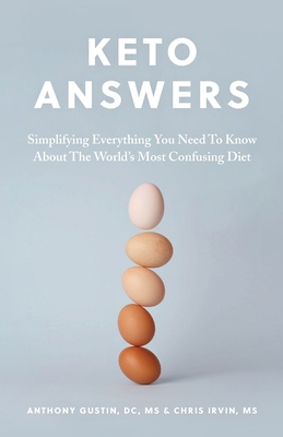 Keto Answers: Simplifying Everything You Need t... 1544504624 Book Cover