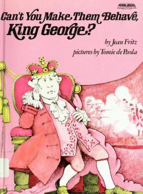 Can't You Make Them Behave, King George? 0698203151 Book Cover