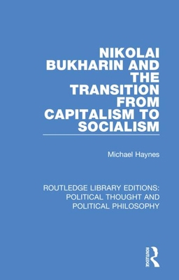 Nikolai Bukharin and the Transition from Capita... 036724439X Book Cover