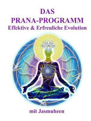 Das Prana- Programm [German] 1409260240 Book Cover