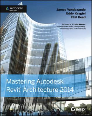 Mastering Autodesk Revit Architecture 2014 1118521307 Book Cover