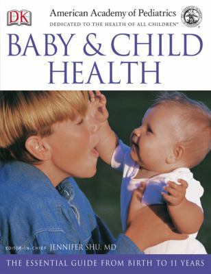 American Academy of Pediatrics Baby and Child H... 0756604540 Book Cover