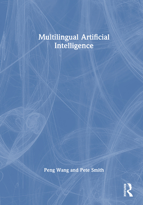 Multilingual Artificial Intelligence 1032747242 Book Cover