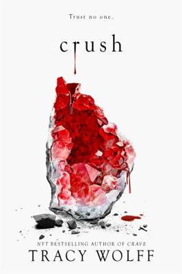 Crush (Crave) 1529355583 Book Cover