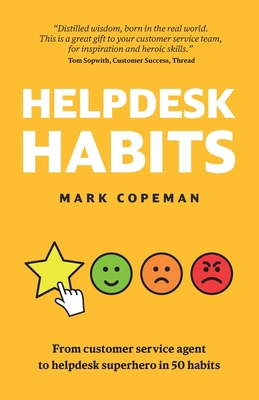 Helpdesk Habits: Become a helpdesk superhero an... 1729416896 Book Cover