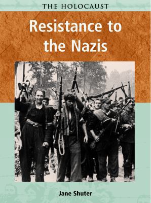 Resistance to the Nazis 1403432066 Book Cover