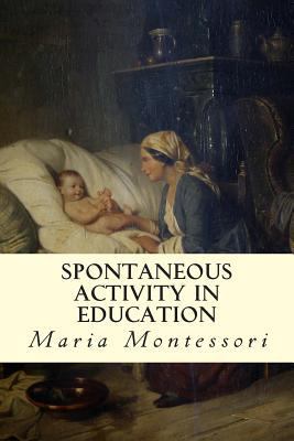 Spontaneous Activity in Education 1502745429 Book Cover