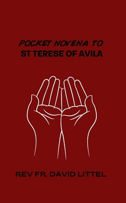 St Teresa of Avila: Pocket Novena B0D92K6FGY Book Cover