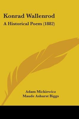 Konrad Wallenrod: A Historical Poem (1882) 1104137151 Book Cover