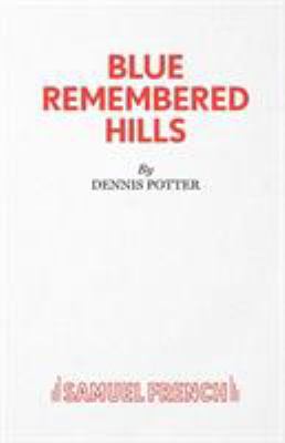 Blue Remembered Hills 0573016992 Book Cover