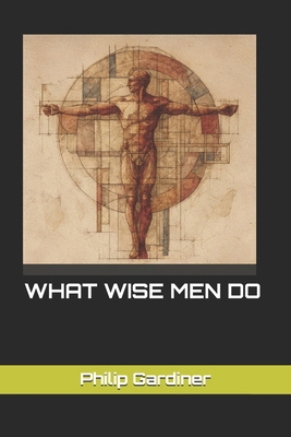 What Wise Men Do B0FYQSCS7W Book Cover