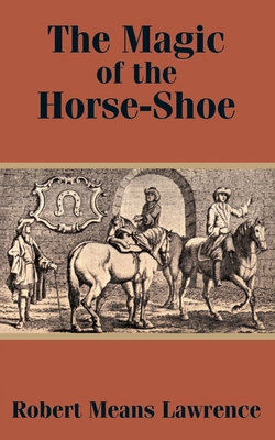 The Magic of the Horse-Shoe 1410100502 Book Cover