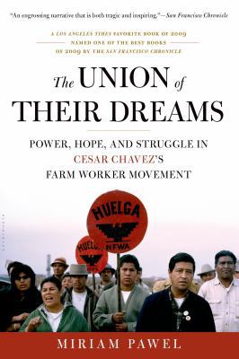 The Union of Their Dreams: Power, Hope, and Str... 1608190994 Book Cover