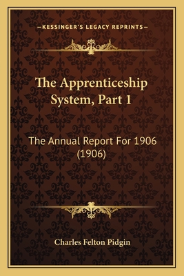 The Apprenticeship System, Part 1: The Annual R... 116693733X Book Cover