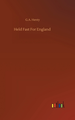 Held Fast For England 3752369906 Book Cover