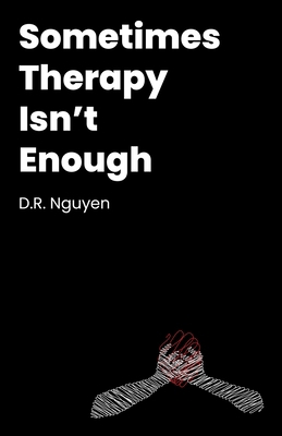 Sometimes Therapy Isn't Enough B0DZ12B25Z Book Cover