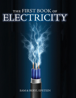 The First Book of Electricity 1761534246 Book Cover