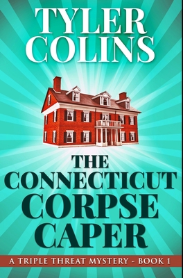 The Connecticut Corpse Caper: Premium Hardcover... 1034449575 Book Cover