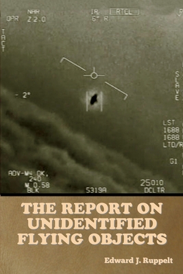 The Report on Unidentified Flying Objects 1644395908 Book Cover