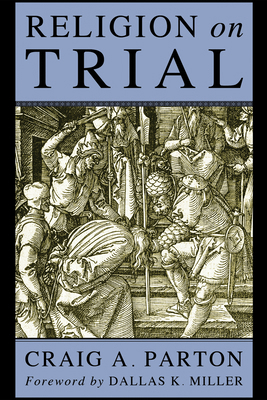 Religion on Trial 1498250866 Book Cover
