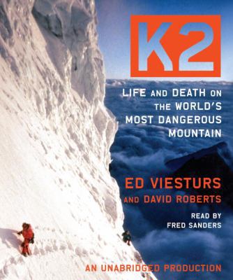 K2: Life and Death on the World's Most Dangerou... 0739384708 Book Cover